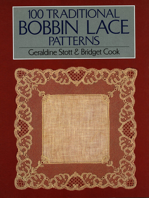 Title details for 100 Traditional Bobbin Lace Patterns by Bridget M. Cook - Available